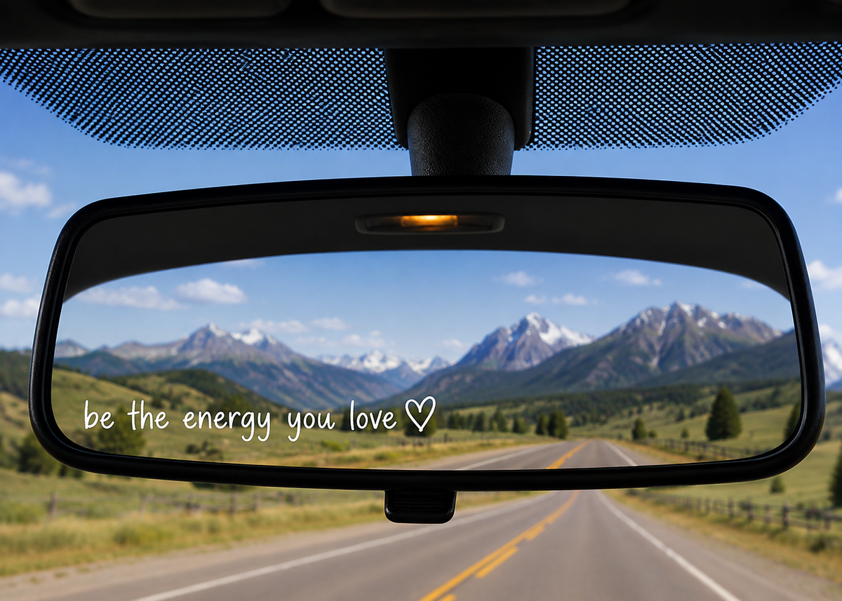 Be The Energy You Love