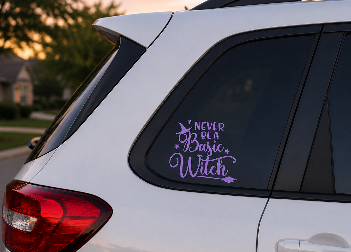 Never Be A Basic Witch